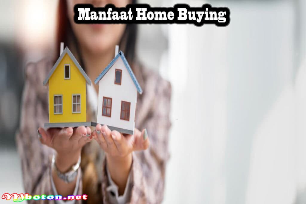 Manfaat Home Buying