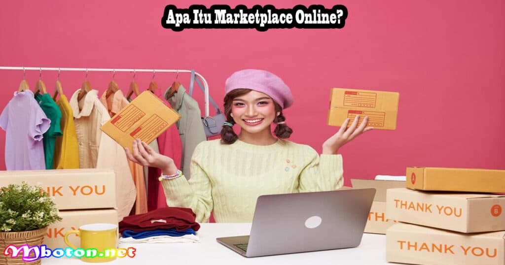 Apa Itu Marketplace Online?