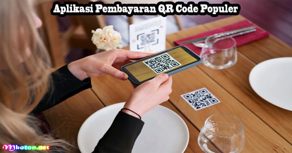 Aplikasi Pembayaran Dengan QR Code Semua Lebih Praktis 2 Aplikasi Pembayaran QR Code Populer