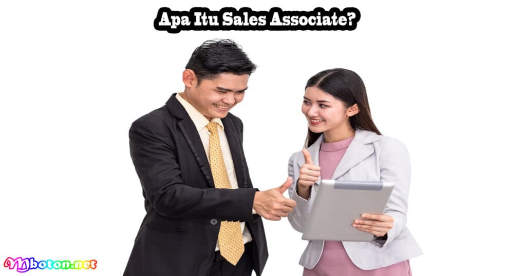 Apa Itu Sales Associate?