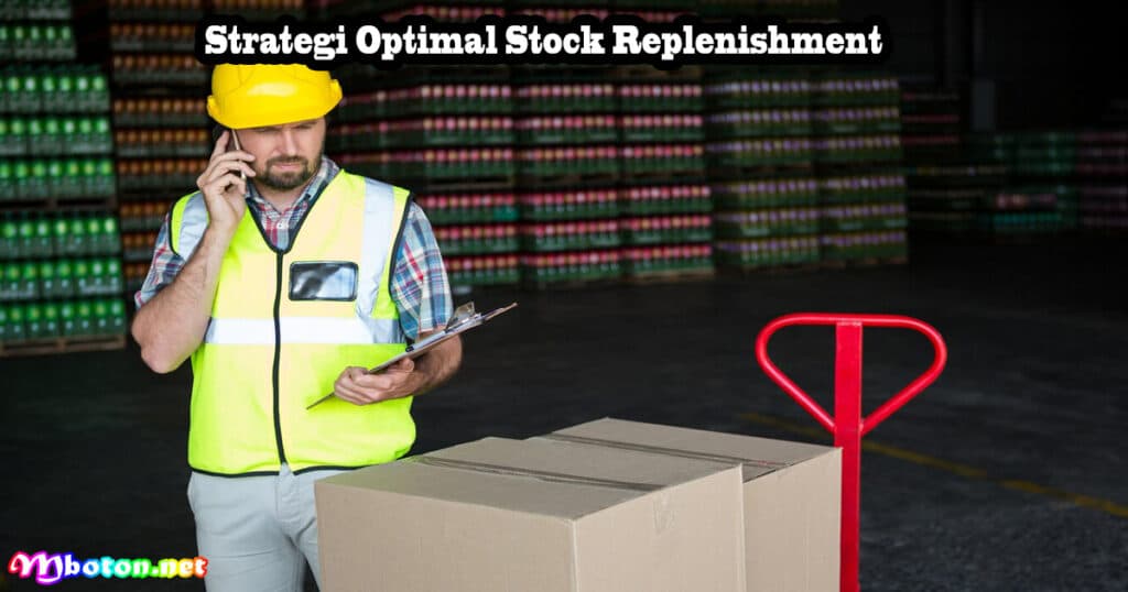 Strategi Optimal Stock Replenishment