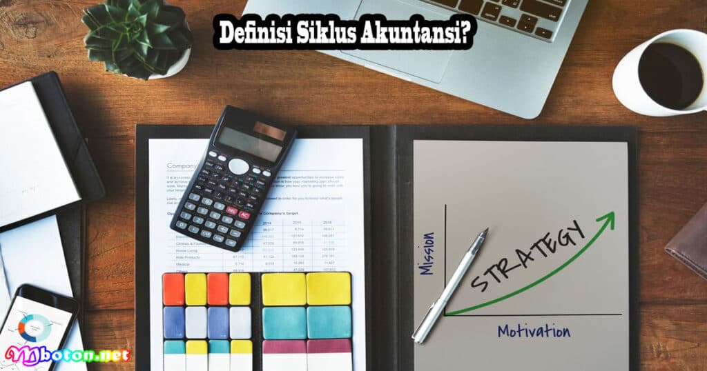 Definisi Siklus Akuntansi?