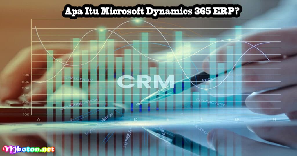 Apa Itu Microsoft Dynamics 365 ERP?
