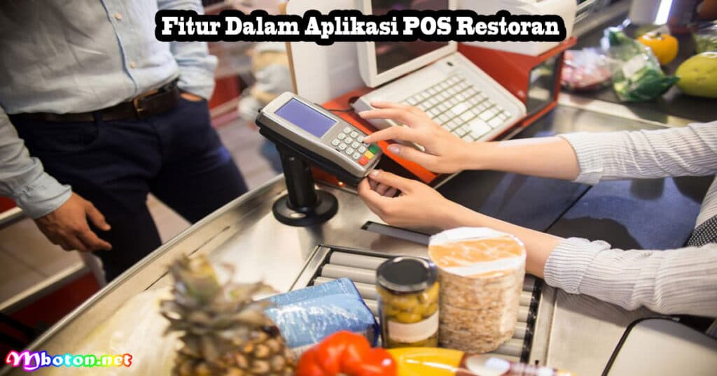 Fitur Dalam Aplikasi POS Restoran