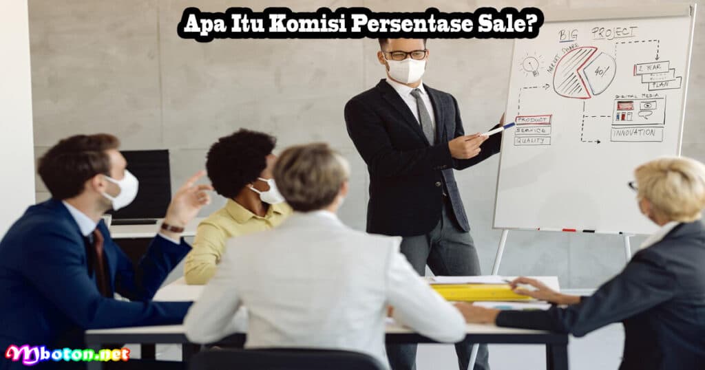 Apa Itu Komisi Persentase Sale?
