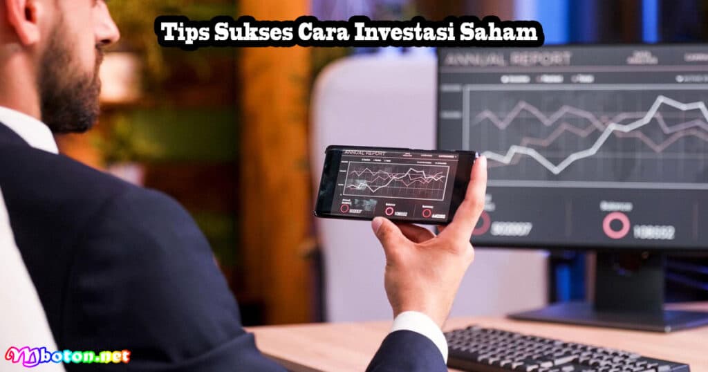 Tips Sukses Cara Investasi Saham
