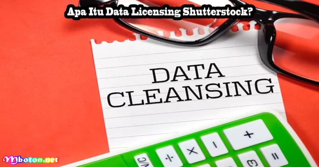 Apa Itu Data Licensing Shutterstock?