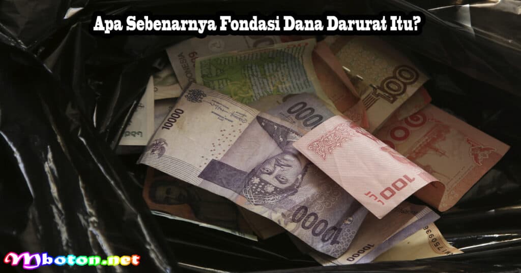 Apa Sebenarnya Fondasi Dana Darurat Itu
