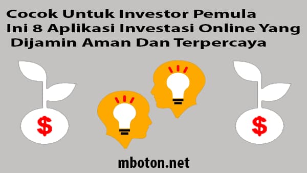 Investasi yang paling menguntungkan saat ini modal kecil 3 Cocok%2BUntuk%2BInvestor%2BPemula%252C%2BIni%2B8%2BAplikasi%2BInvestasi%2BOnline%2BYang%2BDijamin%2BAman%2BDan%2BTerpercaya