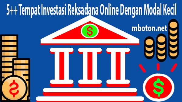 Reksadana Terbaik Investasi Saham Menguntungkan Indonesia 5 5 Tempat Investasi Reksadana Online Dengan Modal Kecil Platform digital sangat memudahkan semua pekerjaan dan bisnis anda semakin cepat di era digital