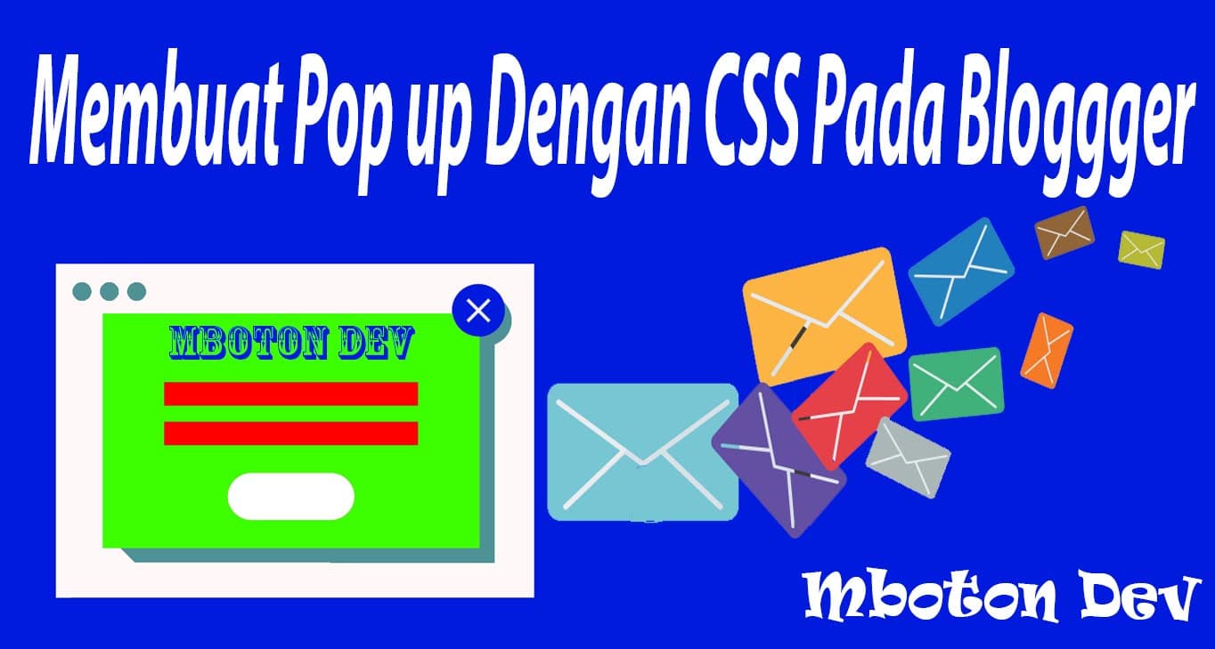 Membuat Pop up Dengan CSS Pada Blog Mboton Dev Membuat Pop up Dengan CSS