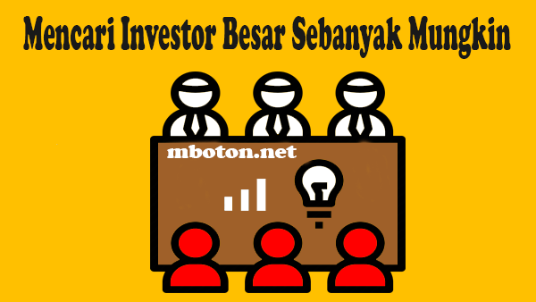 Investor mampu mengelontorkan modal yang sangat besar. Jika anda memiliki projeck yang menjanjikan kemunkinan besar investor mendanai semua untuk keperluan anda untuk membeli modal alat kerja anda