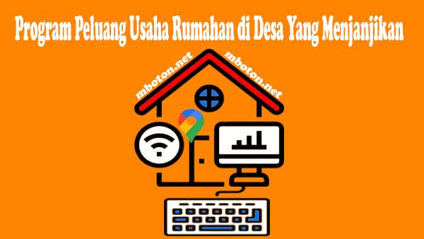 Program Peluang Usaha Rumahan di Desa Yang Menjanjikan 1 Program peluang Usaha Rumahan di Desa yang Menjanjikan meningkatkan kesejahteraan untuk masyarakat desa melalui usaha online. Akan meningkatkan kapasitas desa semakin berkembang dalam ekonomi dan didesa bisa berfocus untuk mencari peluang masyarakat yang belum bekerja