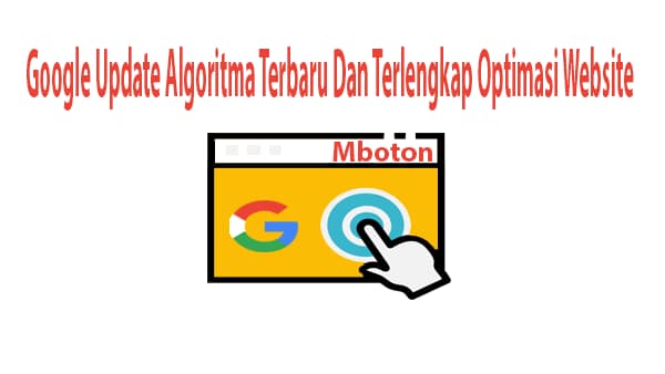 Google Update Algoritma Terbaru Dan Terlengkap Optimasi Website