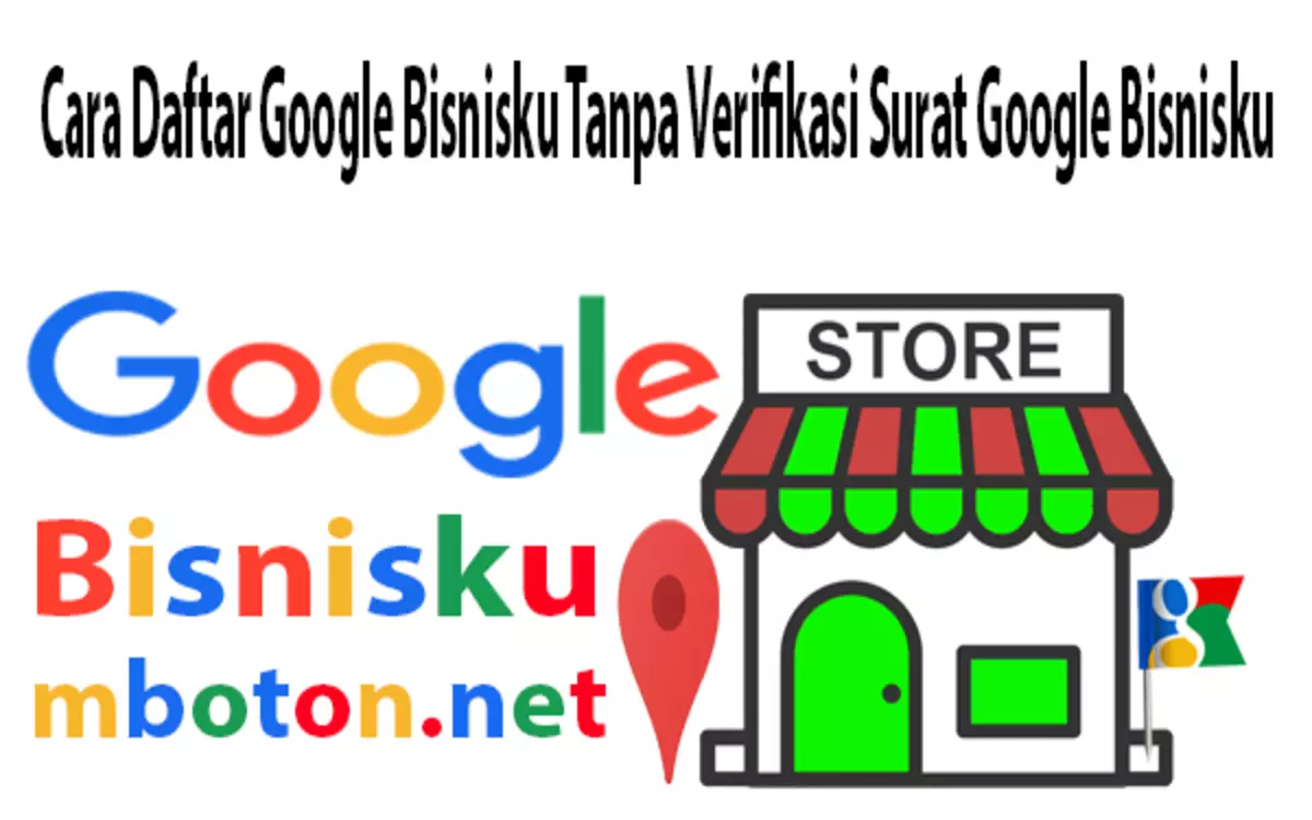 Daftar Google Bisnisku Tanpa Verifikasi Surat PIN Google