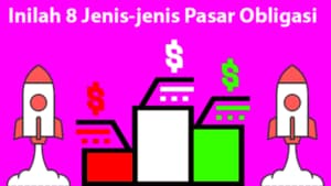 Obligasi Pasar Sekunder Yang Mengutungkan Di Indonesia 3 jenis – jenis pasar obligasi yang belum mengetahuinya secara umum perusahaan sebagai penerbit obligasi surat utang jual beli pasar sekunder