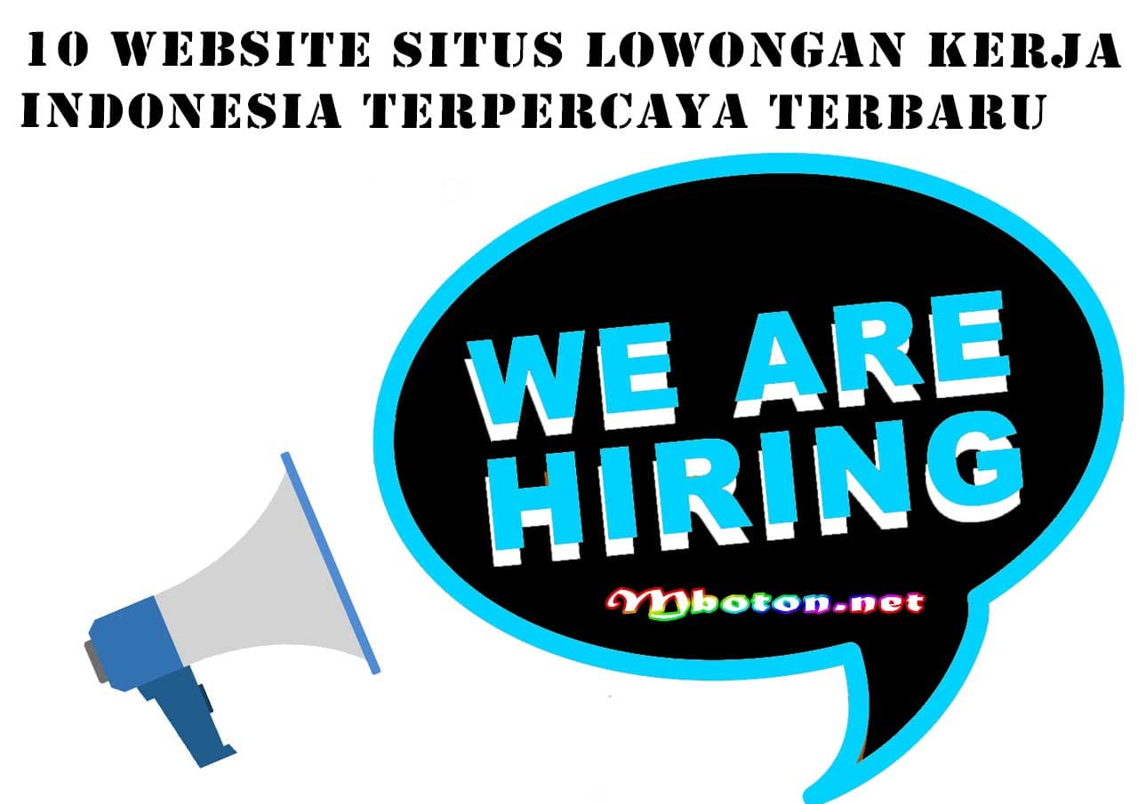 10 Website Situs Lowongan Kerja Indonesia Terpercaya Terbaru