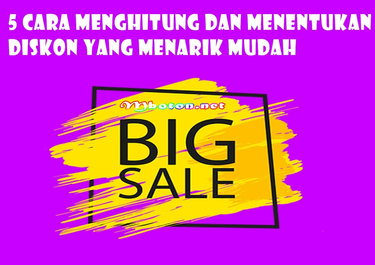 5 Cara Menghitung Dan Menentukan Diskon Yang Menarik Mudah