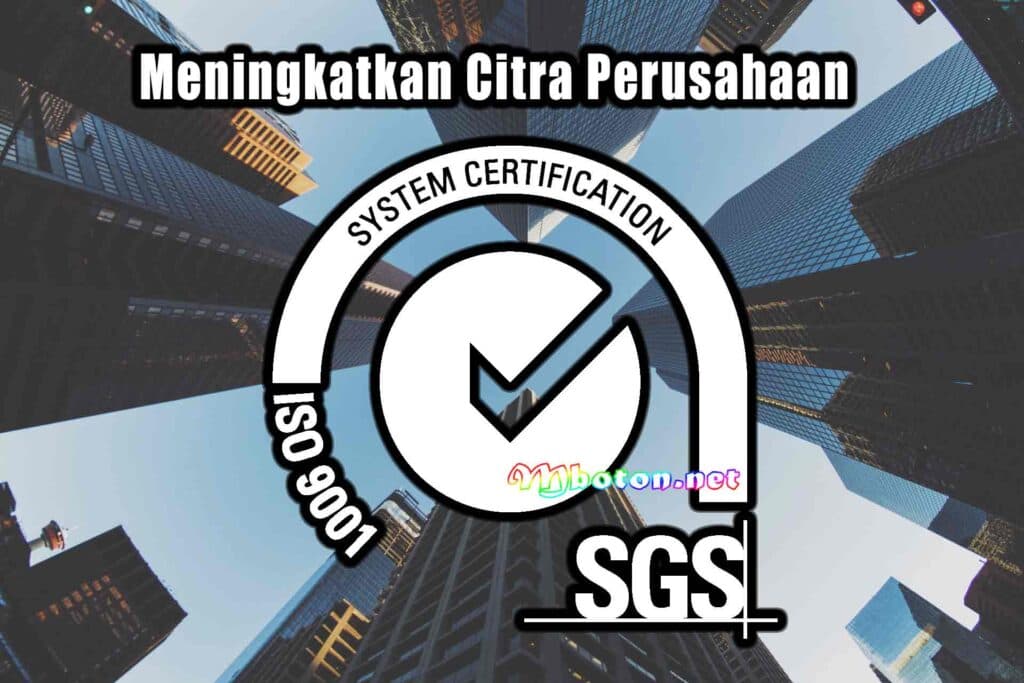 Manfaat Sertifikate ISO Dalam Bisnis Meningkatkan Citra Perusahaan