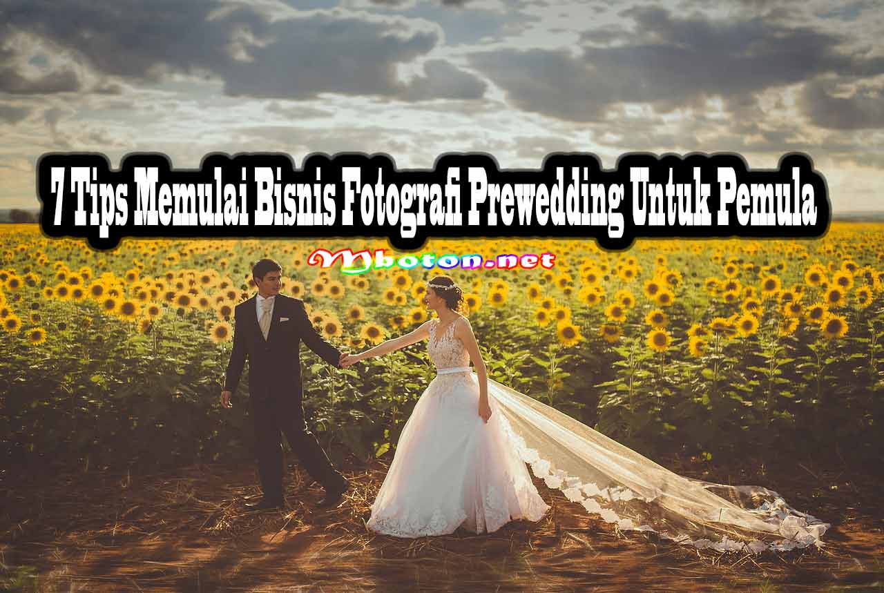7 Tips Memulai Bisnis Fotografi Prewedding Untuk Pemula 8 7 Tips Memulai Bisnis Fotografi Prewedding Untuk Pemula
