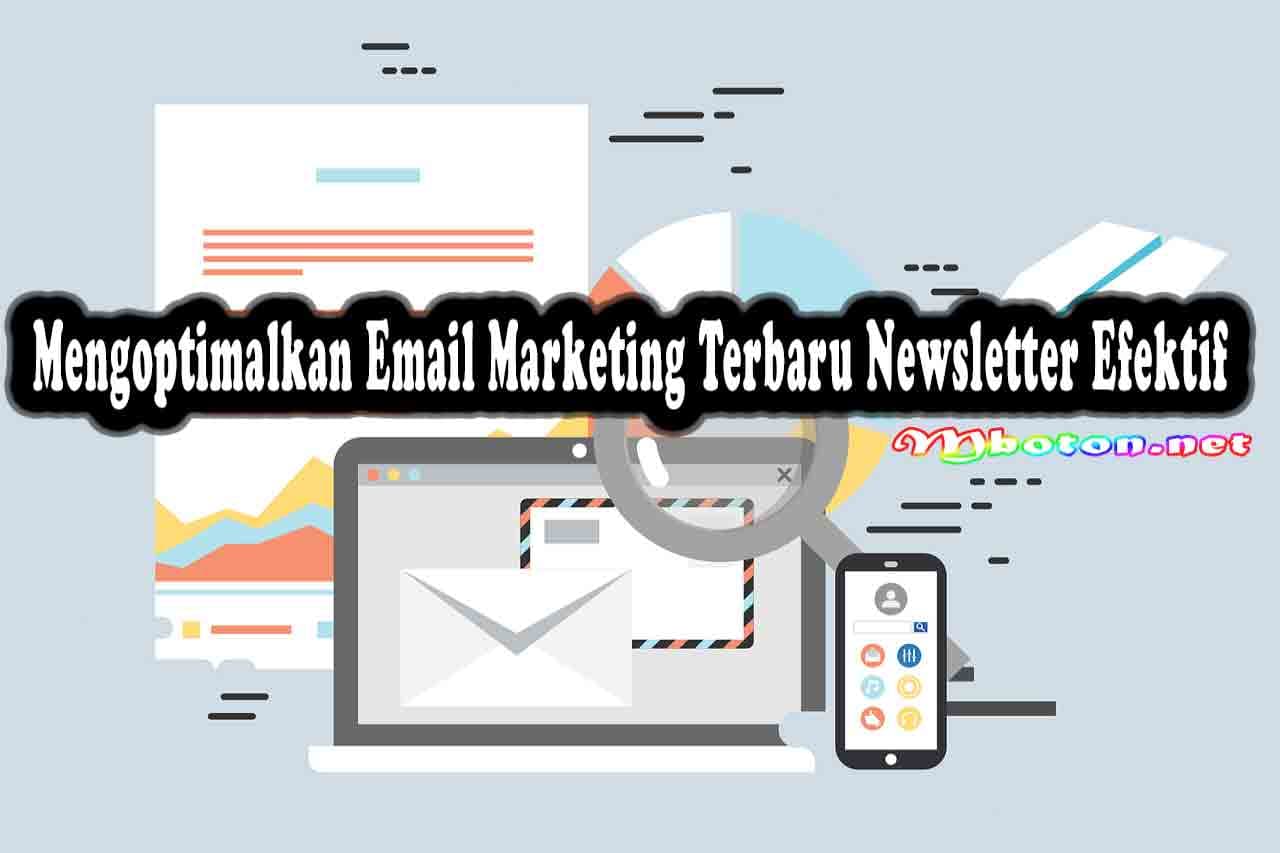Mengoptimalkan Email Marketing Terbaru Newsletter Efektif 6 Mengoptimalkan Email Marketing Terbaru Newsletter Efektif