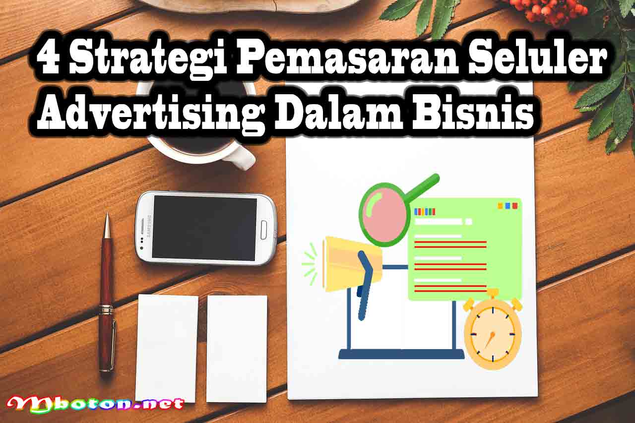 4 Strategi Pemasaran Seluler Advertising Dalam Bisnis 3 4 Strategi Pemasaran Seluler Advertising Dalam Bisnis