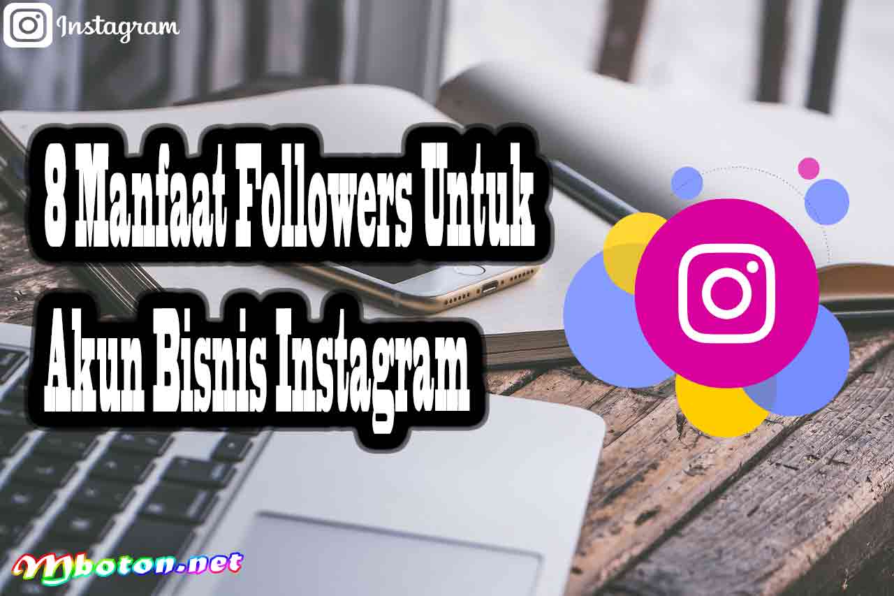 8 Cara Memperbanyak Followers Instagram Gratis Tidak Beli 3 8 Manfaat Followers Untuk Akun Bisnis Instagram