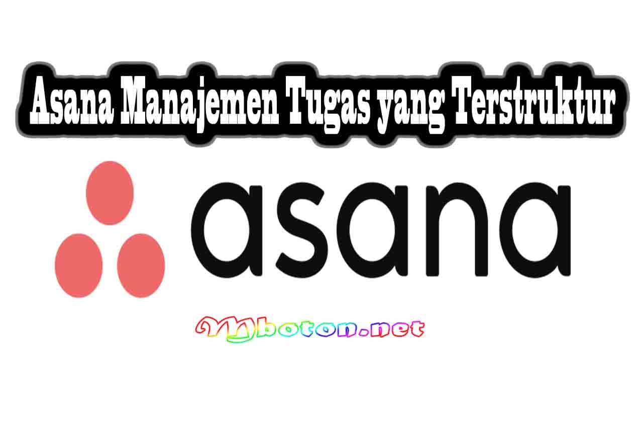 Berkembang Cepat Dengan 10 Startup Tools Produtivity Terbaik 4 Asana Manajemen Tugas yang Terstruktur