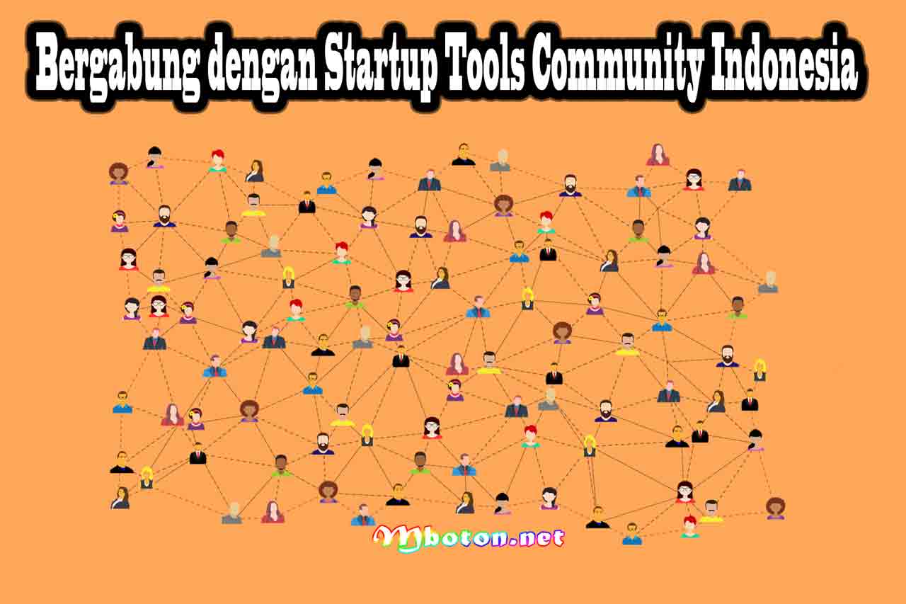 Startup Tools Community Indonesia Informatif Untuk Pengusaha 1 Bergabung dengan Startup Tools Community Indonesia