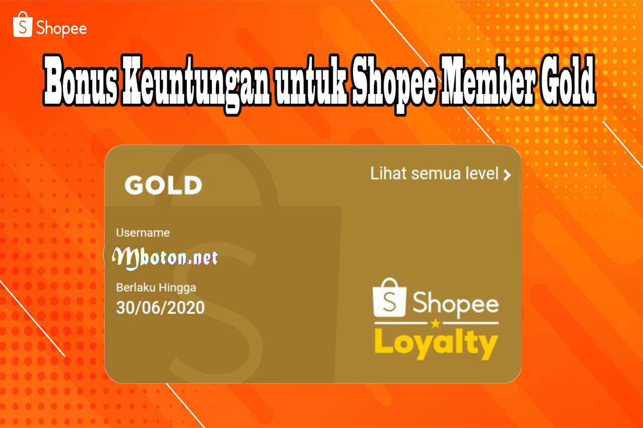 Keuntungan Menjadi Anggota Shopee Member Dan Raih Loyalty 2 Bonus Keuntungan untuk Shopee Member Gold