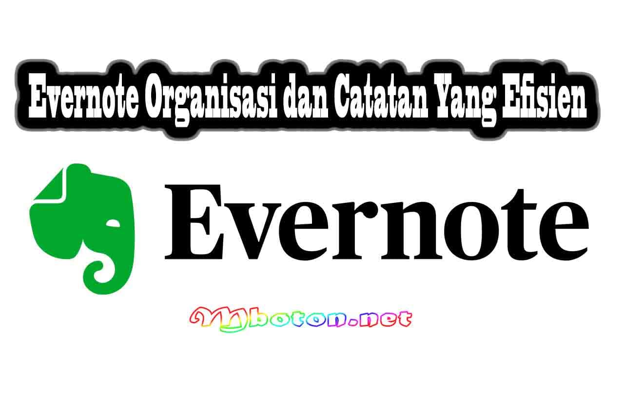 Berkembang Cepat Dengan 10 Startup Tools Produtivity Terbaik 6 Evernote Organisasi dan Catatan Yang Efisien