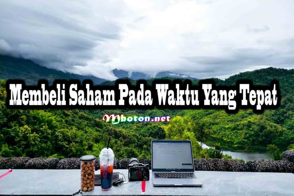 5 Memahami Risiko Memilih Strategi Investasi Saham yang Aman 3 Membeli Saham Pada Waktu Yang Tepat