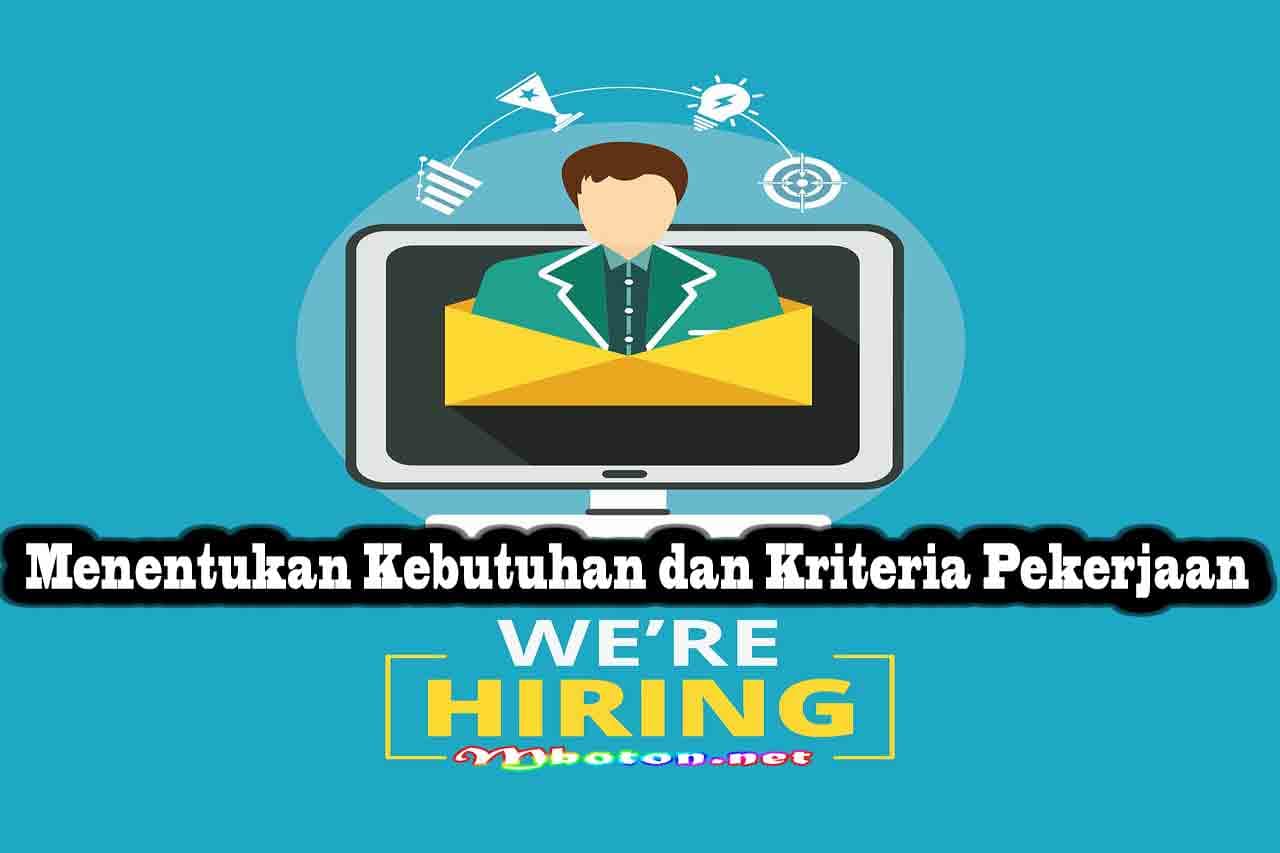 Menentukan Kebutuhan dan Kriteria Pekerjaan