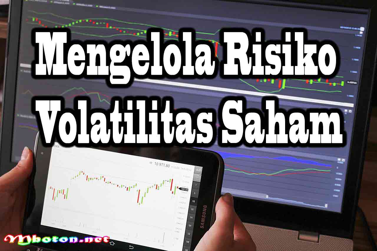Volatilitas Saham Faktor Penting yang Perlu Dipahami Investor 3 Mengelola Risiko Volatilitas Saham
