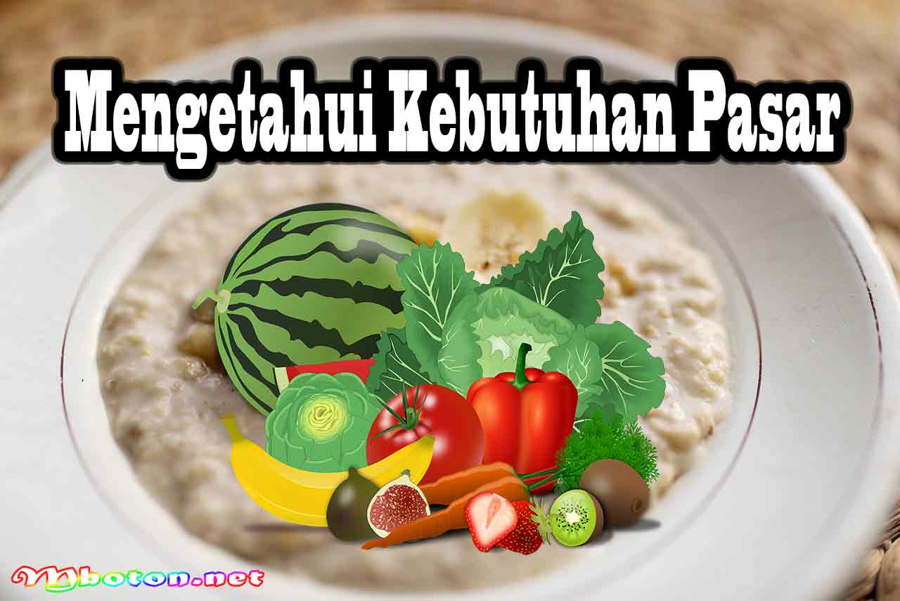 Cara Memulai Bisnis Makanan Bayi Kreatif Dijamin Laris 1 Mengetahui Kebutuhan Pasar