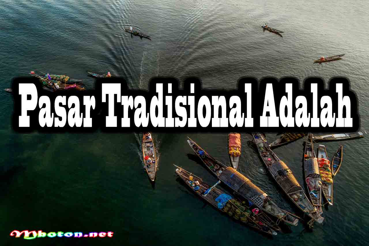 Pasar Tradisional Adalah