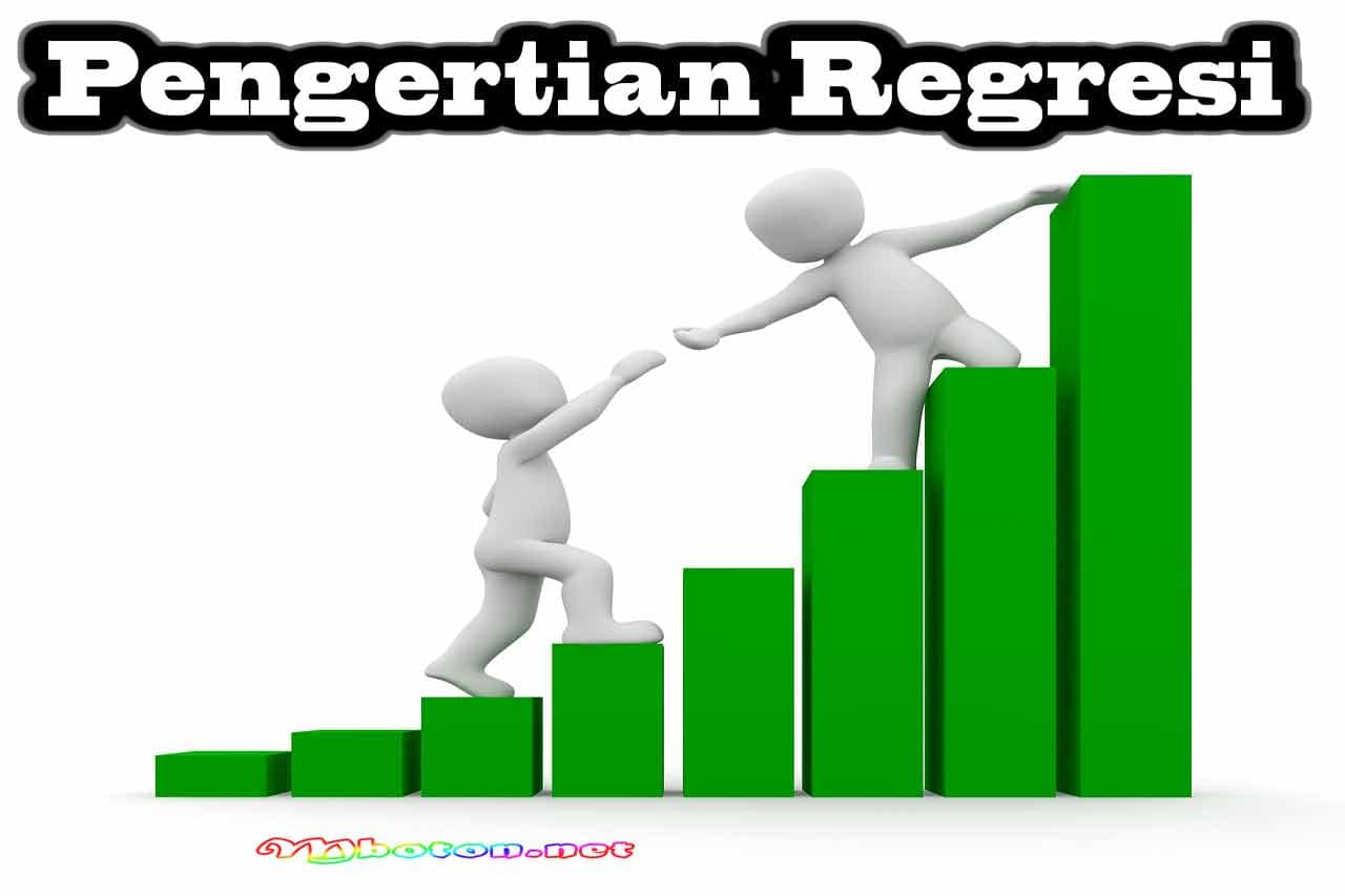 Regresi Pengertian, Fungsi, Rumus Dan Contohnya Strategi 1 Pengertian Regresi