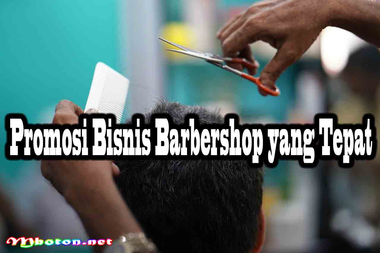 Membangun Strategi Bisnis Barbershop Yang Menjanjikan 3 Promosi Bisnis Barbershop yang Tepat