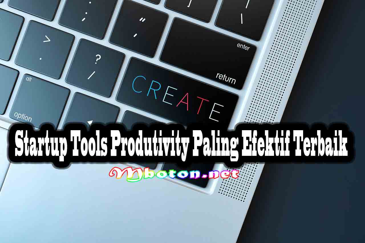 Berkembang Cepat Dengan 10 Startup Tools Produtivity Terbaik 1 Startup Tools Produtivity Paling Efektif Terbaik