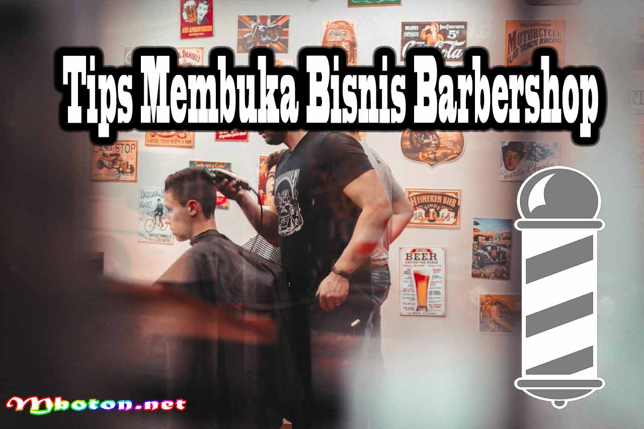 Membangun Strategi Bisnis Barbershop Yang Menjanjikan 1 Tips Membuka Bisnis Barbershop