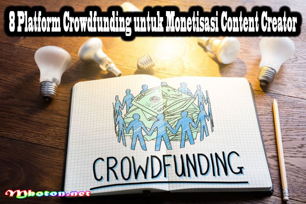 8 Platform Crowdfunding untuk Monetisasi Content Creator 8 8 Platform Crowdfunding untuk Monetisasi Content Creator