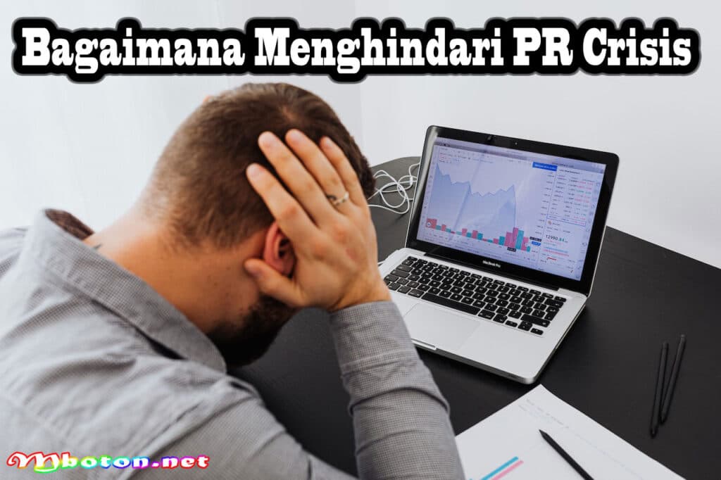 Dampak Negatif PR Crisis: Ancaman Nyata bagi Kelangsungan Perusahaan 3 Bagaimana Menghindari PR Crisis