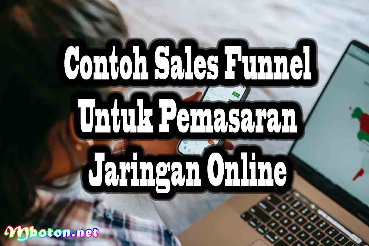 Sales Funnel for Network Marketing: Konsep Pemasaran Online 4 Contoh Sales Funnel untuk Pemasaran Jaringan Online