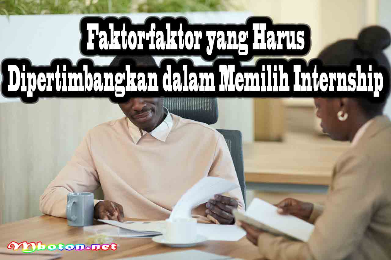 Paid vs Unpaid Internship ,Bagaimana Cara Memilih Yang Tepat 3 Faktor-faktor yang Harus Dipertimbangkan dalam Memilih Internship