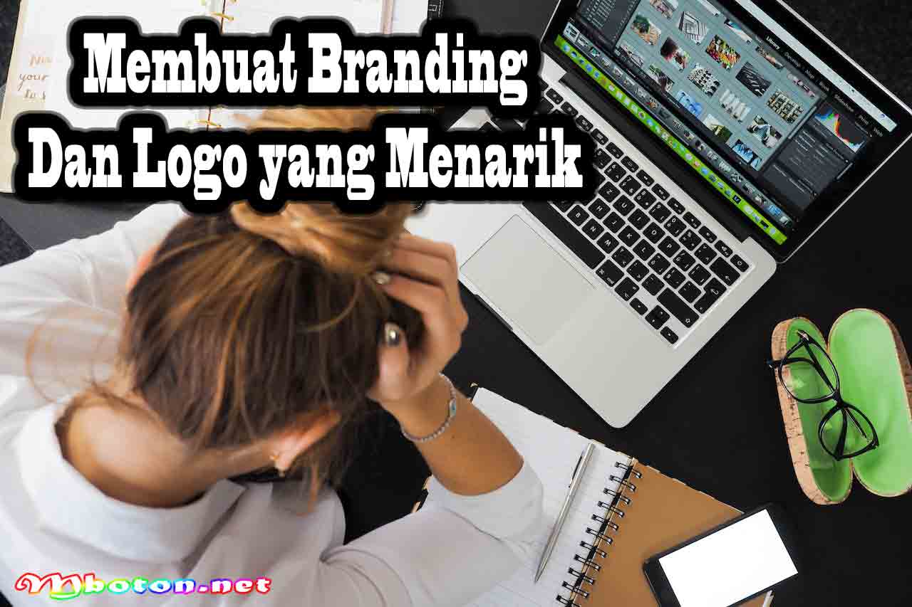 Langkah Awal Cara Memulai Bisnis yang Mudah dan Cepat 9 Membuat Branding dan Logo yang Menarik