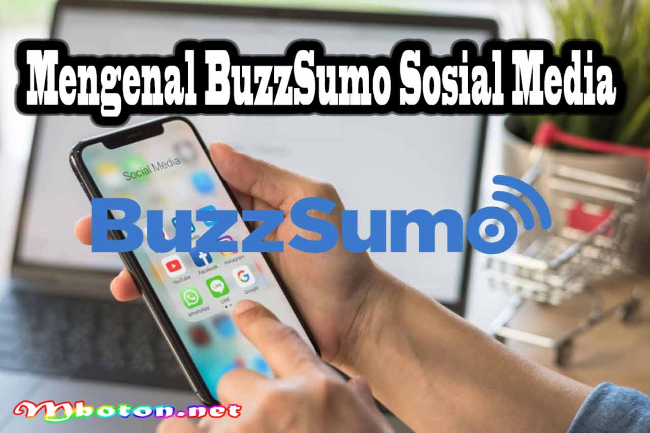 BuzzSumo Sosial Media Ide Konten Kreatif Strategi Pemasaran 1 Mengenal BuzzSumo Sosial Media