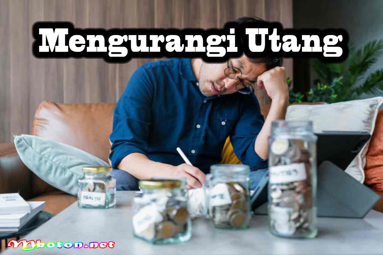 15 Panduan Bijak Dalam Mengatur Keuangan Bagi Mahasiswa 2 Mengurangi Utang