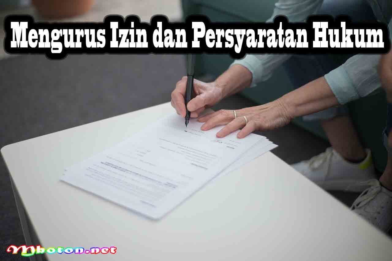 Langkah Awal Cara Memulai Bisnis yang Mudah dan Cepat 8 Mengurus Izin dan Persyaratan Hukum