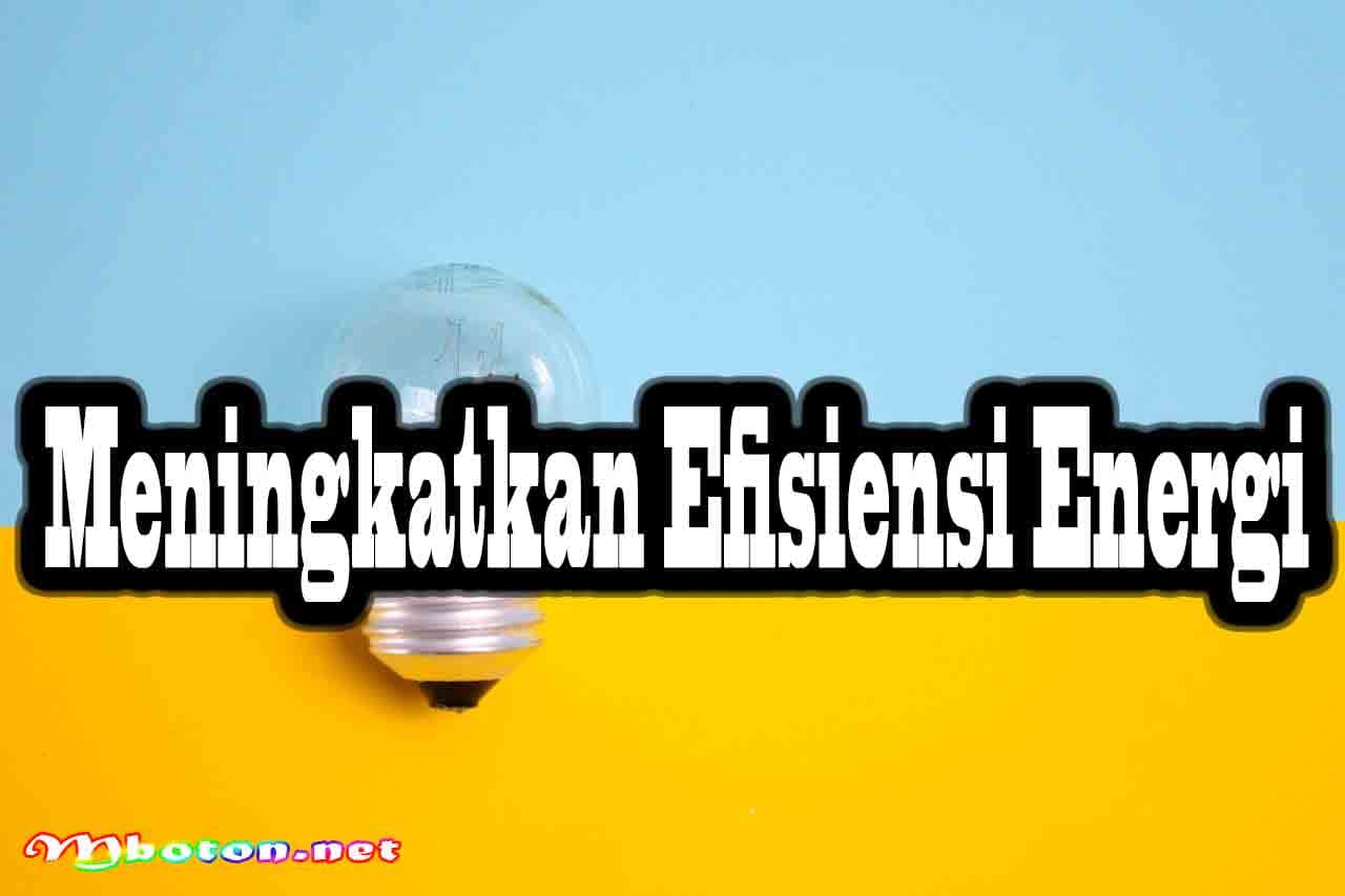 Meningkatkan Efisiensi Energi
