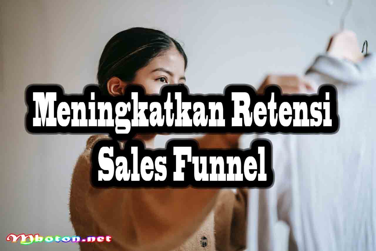 Meningkatkan Retensi Sales Funnel